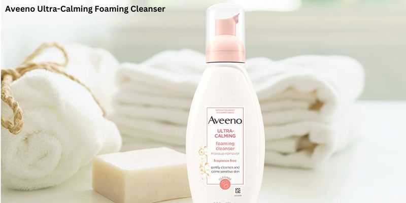 Aveeno Ultra-Calming Foaming Cleanser