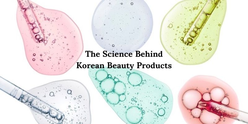 The Science Behind Korean Beauty Products